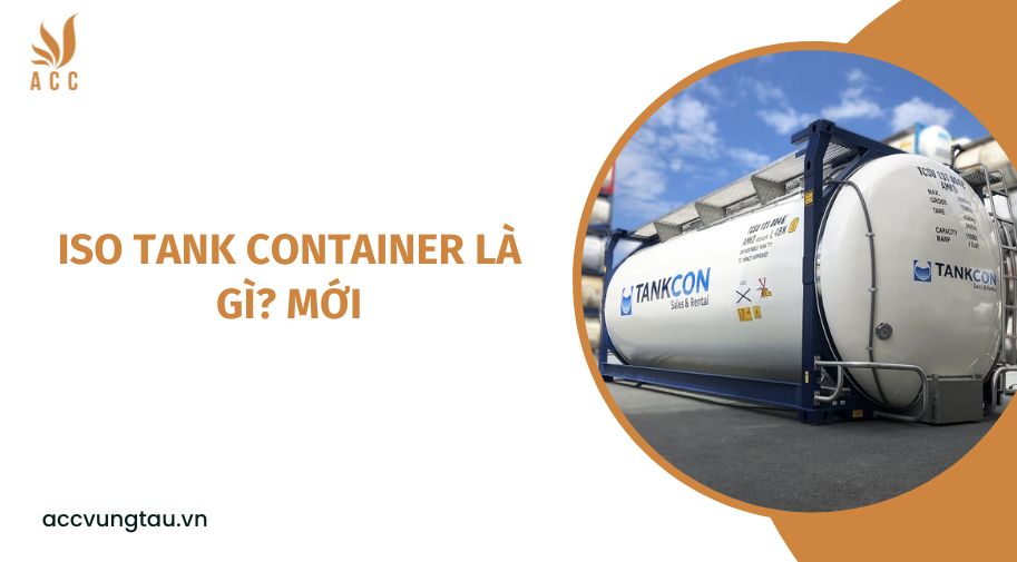 ISO Tank Container là gì? mới