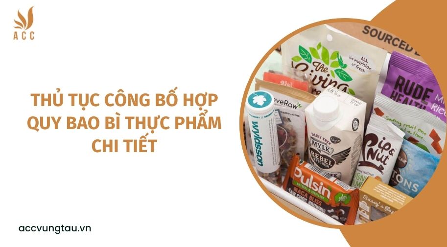 Thủ tục công bố hợp quy bao bì thực phẩm chi tiết
