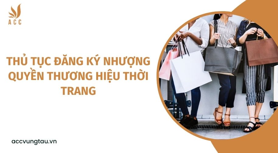Thủ tục đăng ký nhượng quyền thương hiệu thời trang