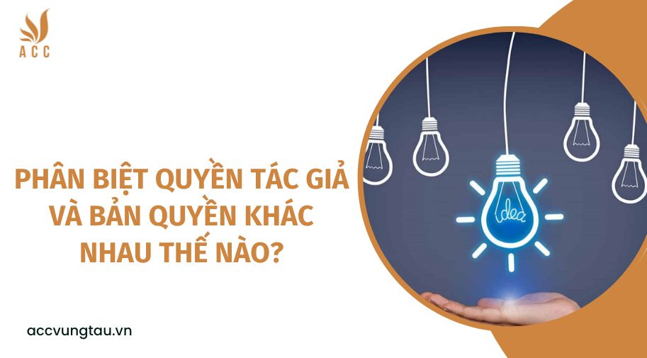 Phân biệt quyền tác giả và bản quyền khác nhau thế nào?