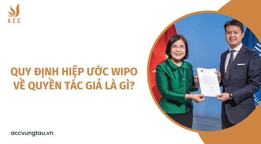 Quy định hiệp ước wipo về quyền tác giả là gì?