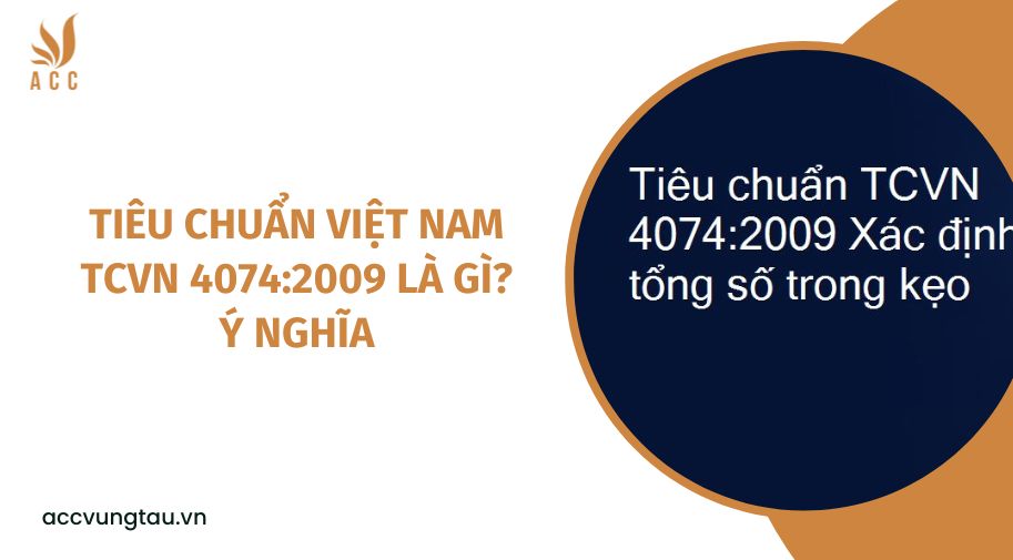 Tiêu chuẩn Việt Nam TCVN 4074:2009 là gì?  Ý nghĩa