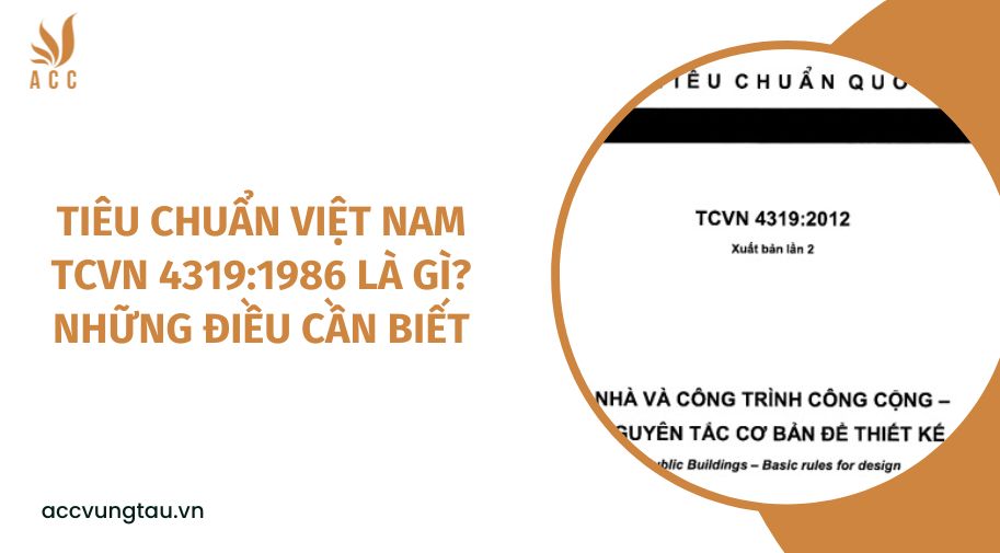 Tiêu chuẩn Việt Nam TCVN 4319:1986 là gì? Những điều cần biết
