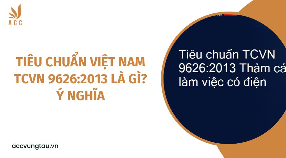 Tiêu chuẩn Việt Nam TCVN 9626:2013 là gì? Ý nghĩa