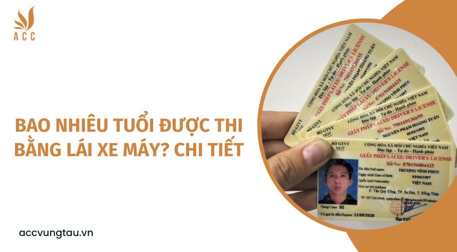 Bao nhiêu tuổi được thi bằng lái xe máy? chi tiết