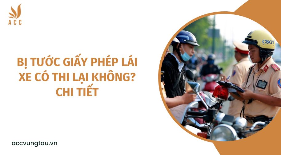 Bị tước giấy phép lái xe có thi lại không? chi tiết