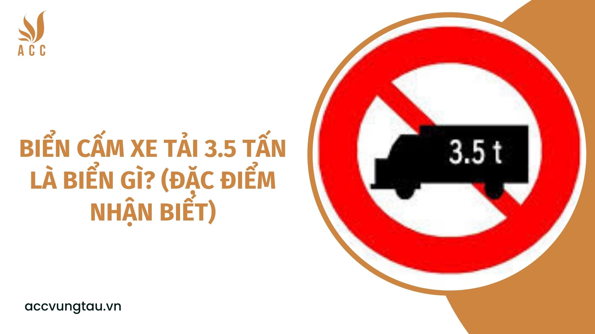 Biển cấm xe tải 3.5 tấn là biển gì? (Đặc điểm nhận biết)