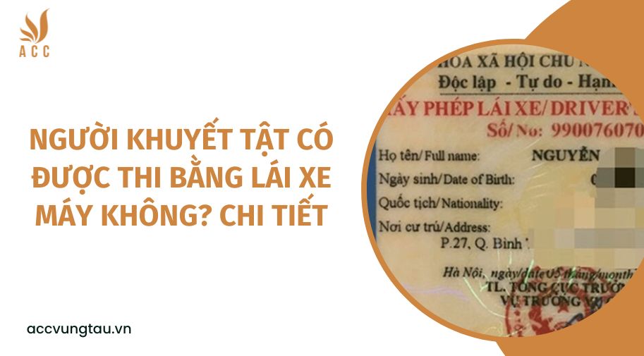 Người khuyết tật có được thi bằng lái xe máy không? chi tiết