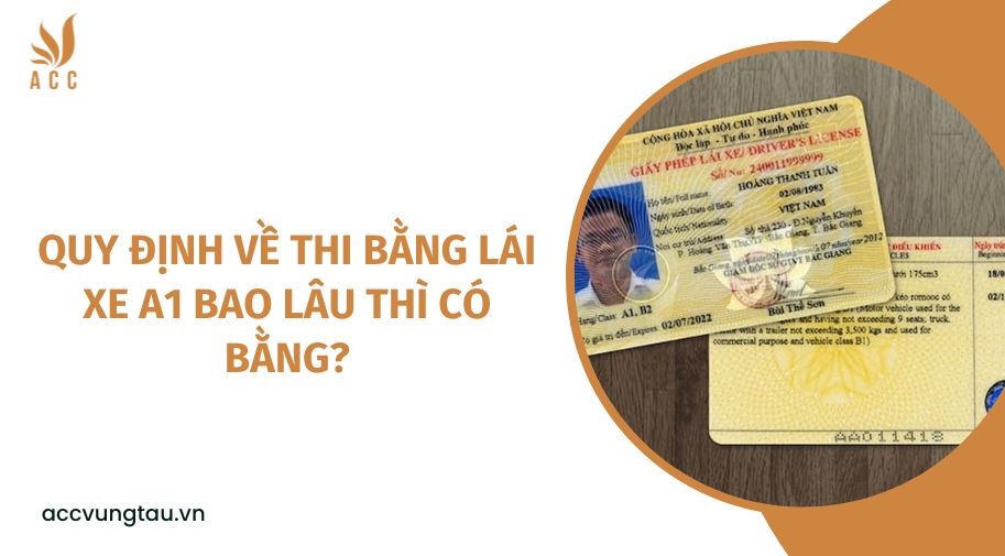Quy định về thi bằng lái xe A1 bao lâu thì có bằng?