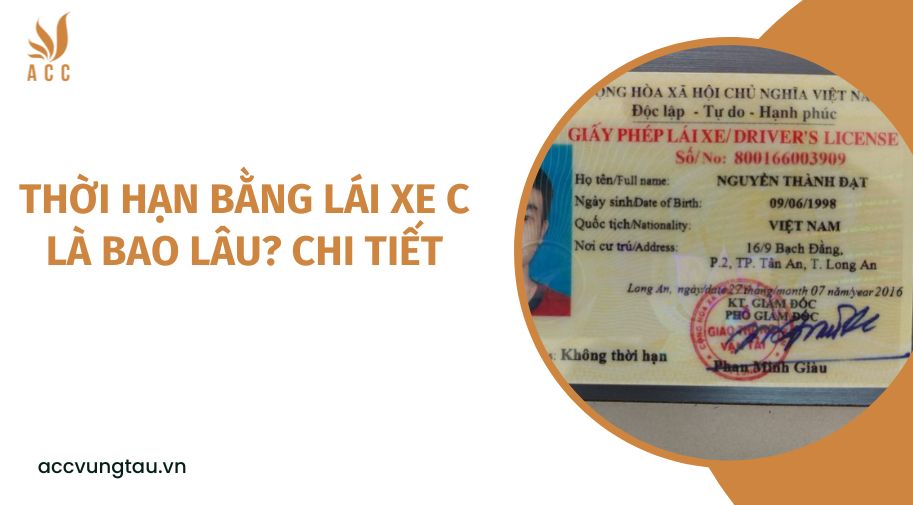 Thời hạn bằng lái xe C là bao lâu? chi tiết