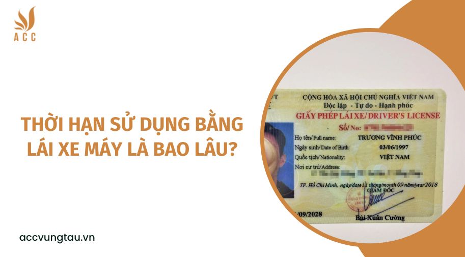 Thời hạn sử dụng bằng lái xe máy là bao lâu?