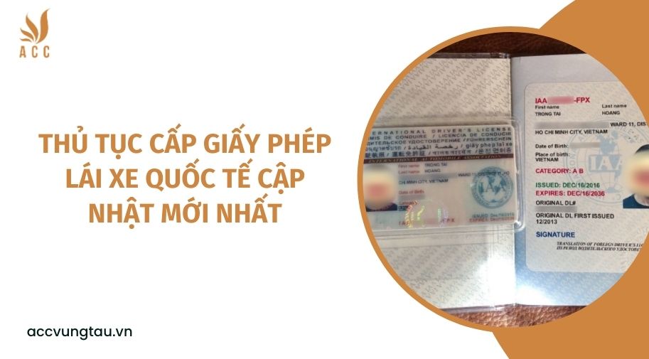Thủ tục cấp giấy phép lái xe quốc tế cập nhật mới nhất