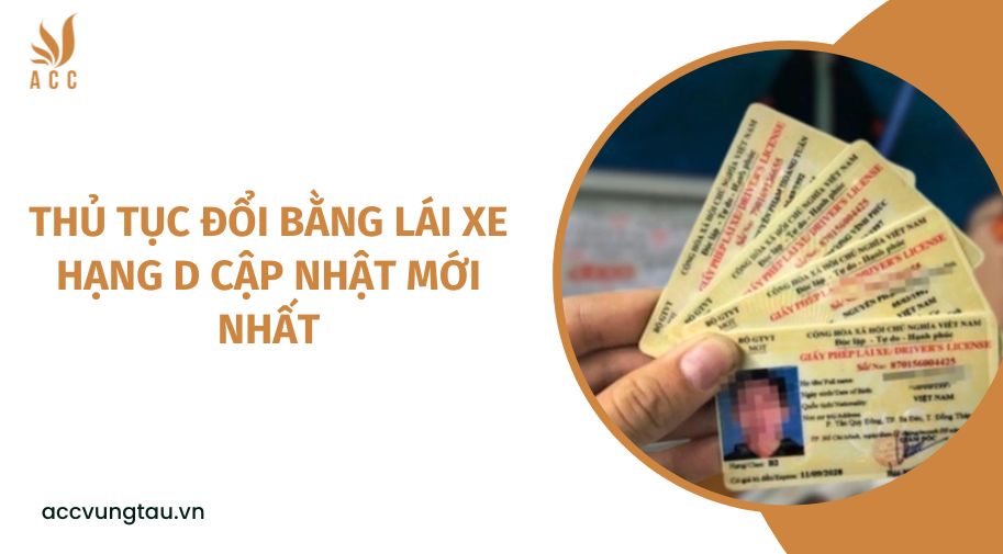 Thủ tục đổi bằng lái xe hạng D cập nhật mới nhất