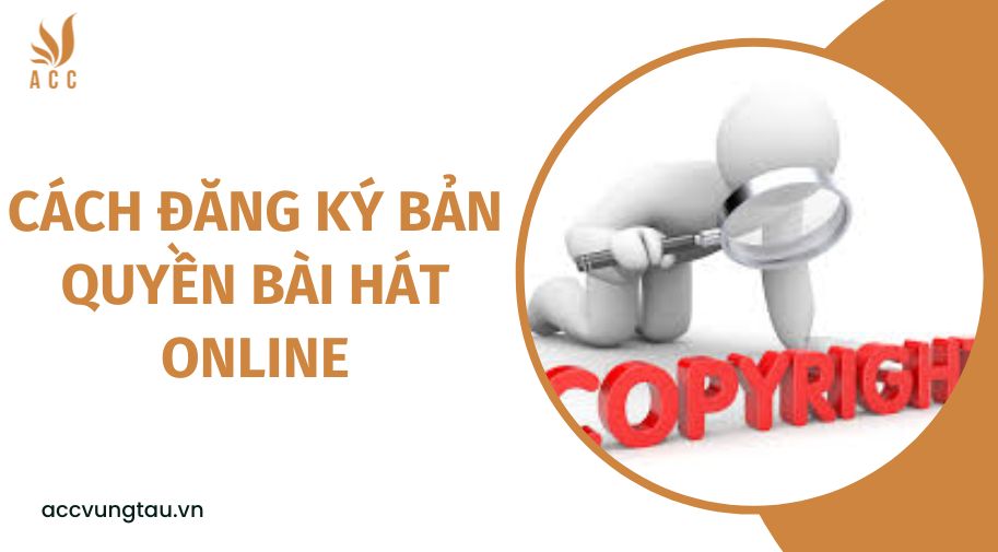 Cách đăng ký bản quyền bài hát online