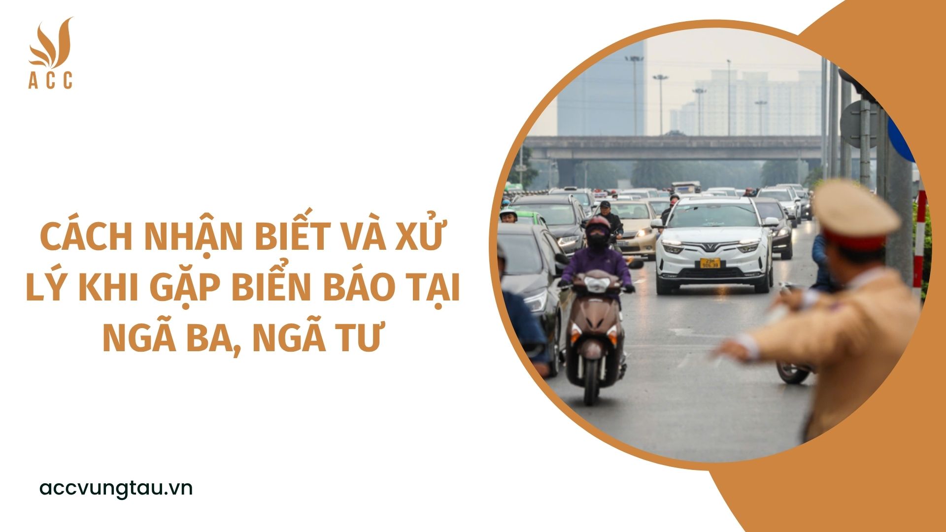 Cách nhận biết và xử lý khi gặp biển báo tại ngã ba, ngã tư