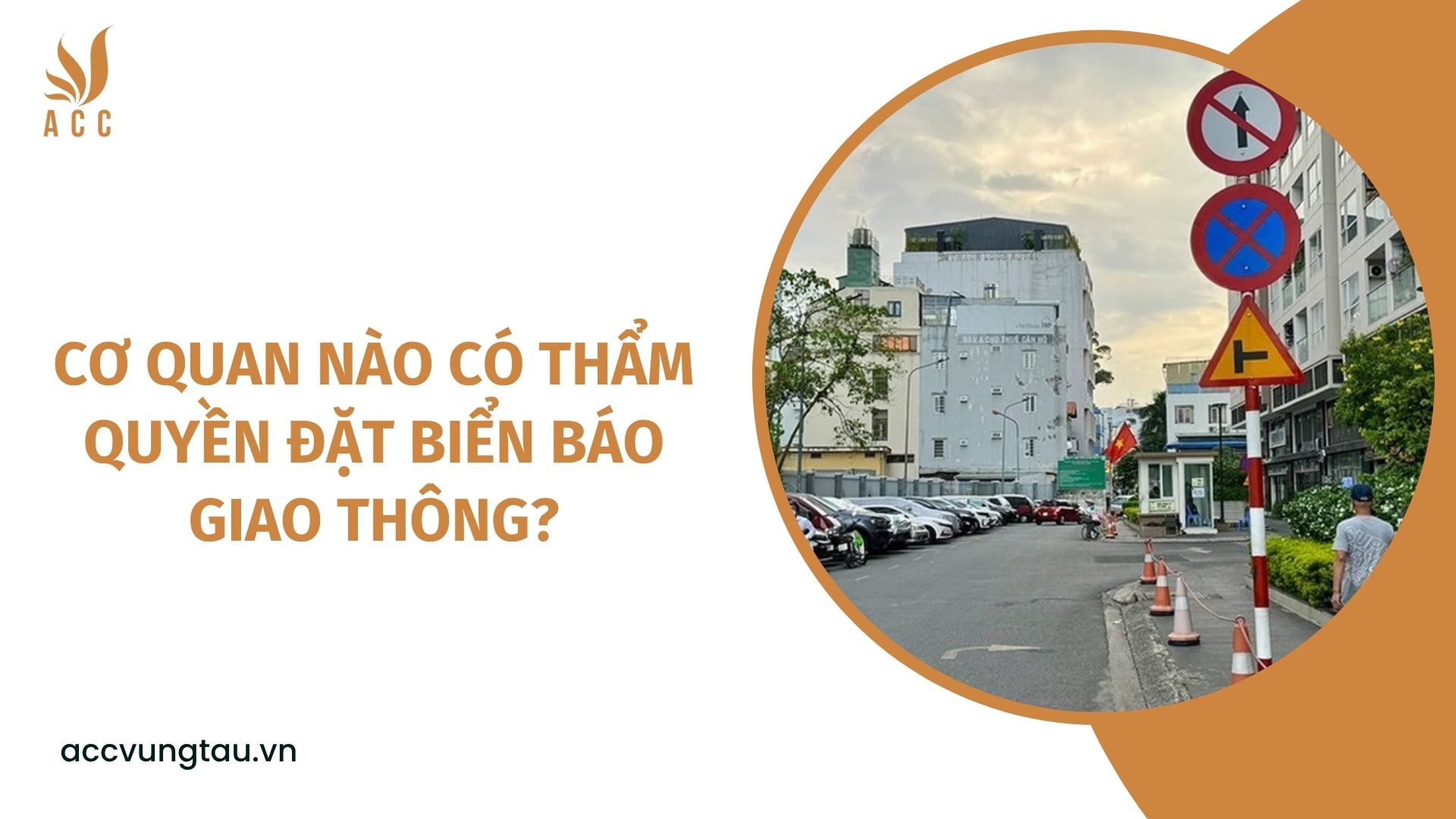Cơ quan nào có thẩm quyền đặt biển báo giao thông?