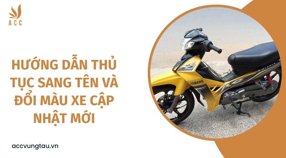 Hướng dẫn thủ tục sang tên và đổi màu xe cập nhật mới