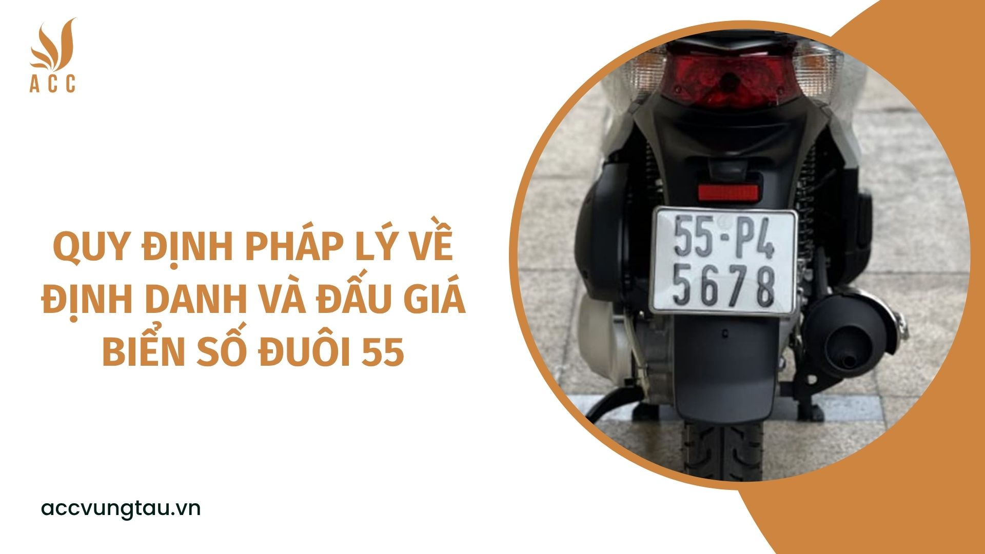 Quy định pháp lý về định danh và đấu giá biển số đuôi 55