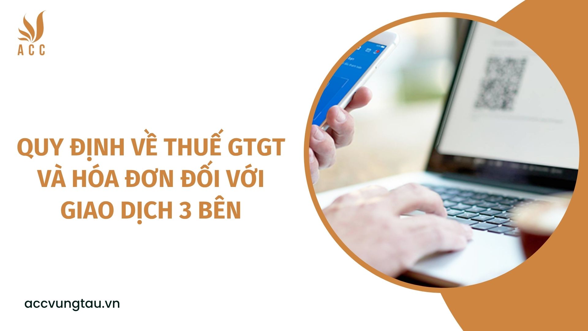 Quy định về thuế GTGT và hóa đơn đối với giao dịch 3 bên