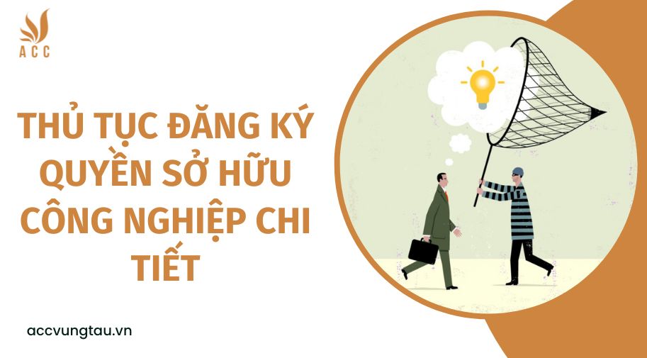Thủ tục đăng ký quyền sở hữu công nghiệp chi tiết