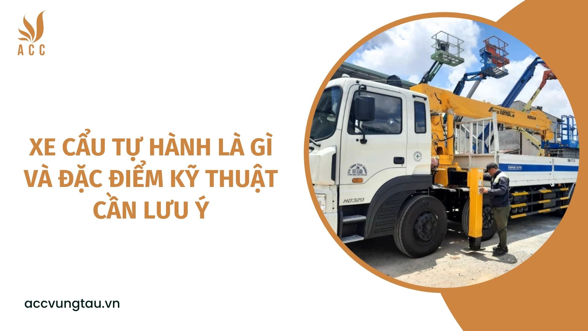Xe cẩu tự hành là gì và đặc điểm kỹ thuật cần lưu ý
