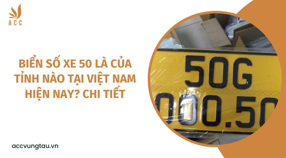 Biển số xe 50 là của tỉnh nào tại Việt Nam hiện nay? Chi tiết