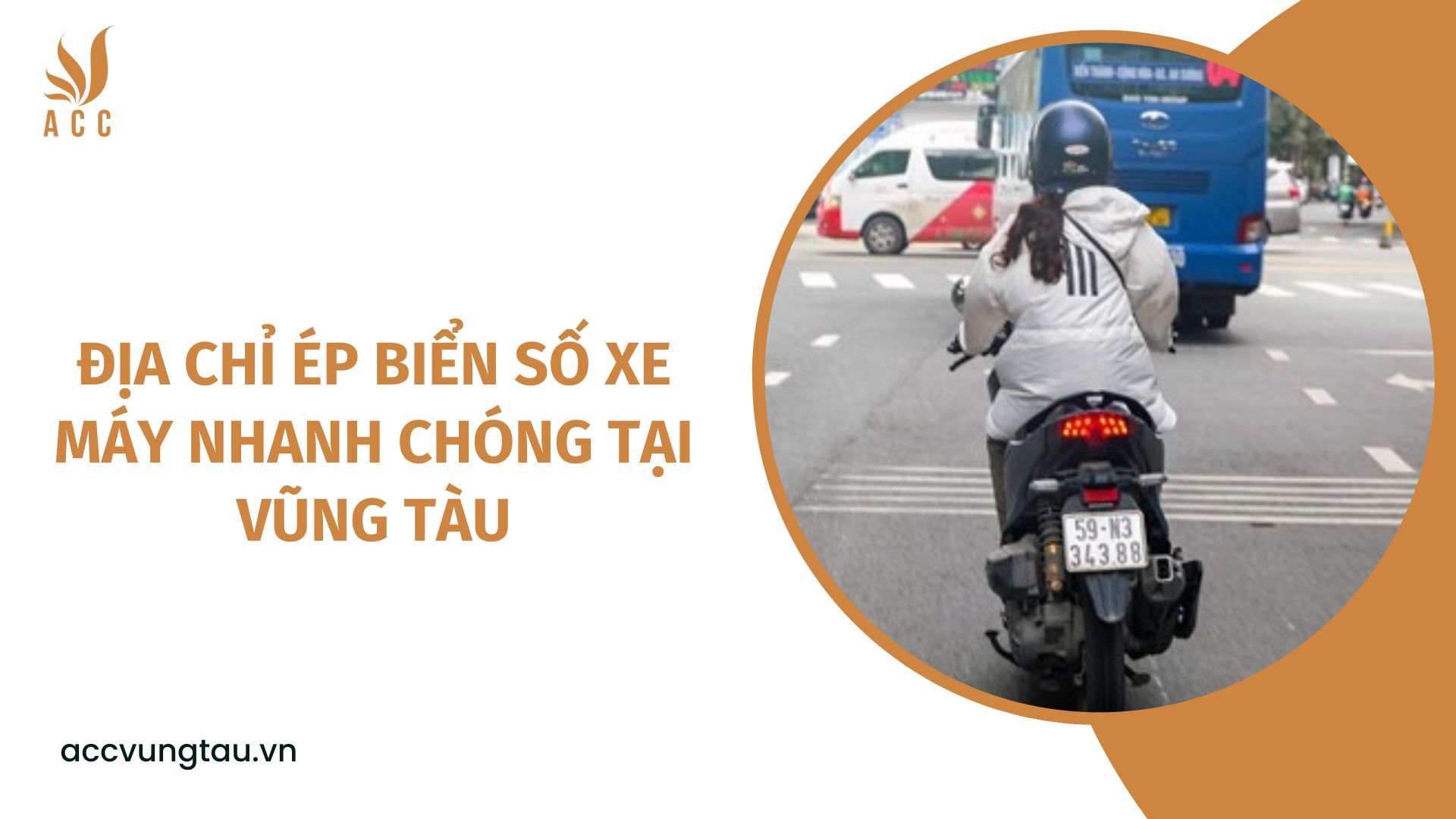 Địa chỉ ép biển số xe máy nhanh chóng tại Vũng Tàu