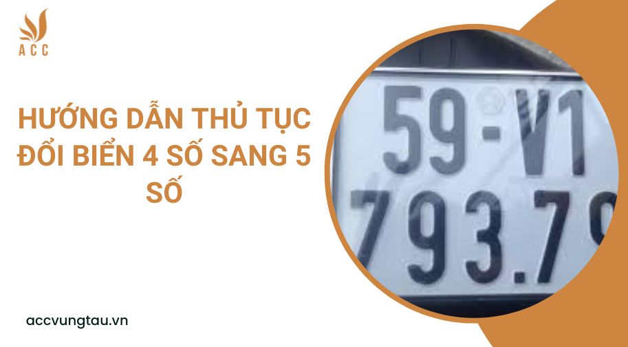 Hướng dẫn thủ tục đổi biển 4 số sang 5 số