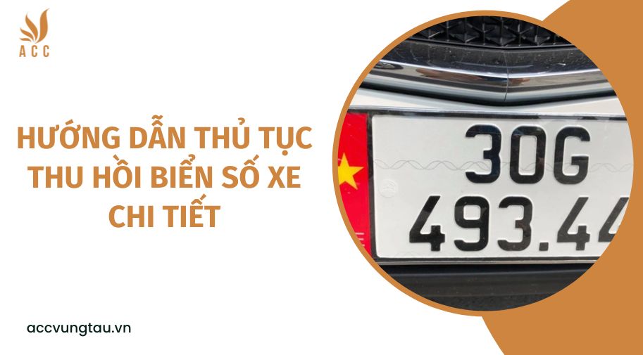 Hướng dẫn thủ tục thu hồi biển số xe chi tiết