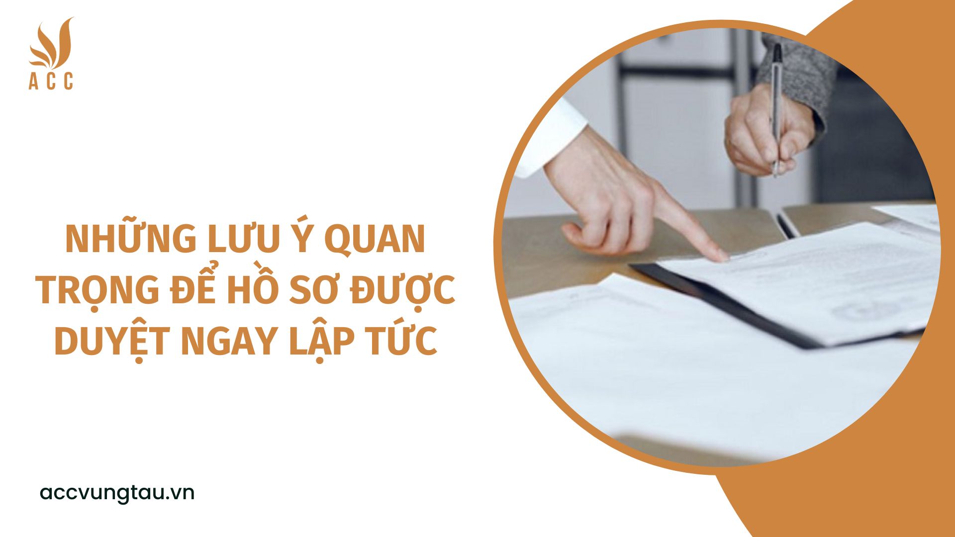 Những lưu ý quan trọng để hồ sơ được duyệt ngay lập tức