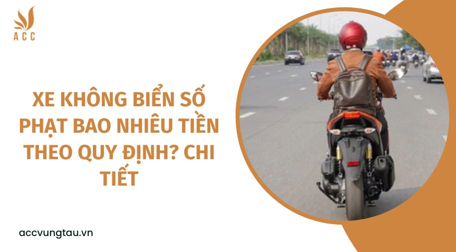 Xe không biển số phạt bao nhiêu tiền theo quy định? Chi tiết